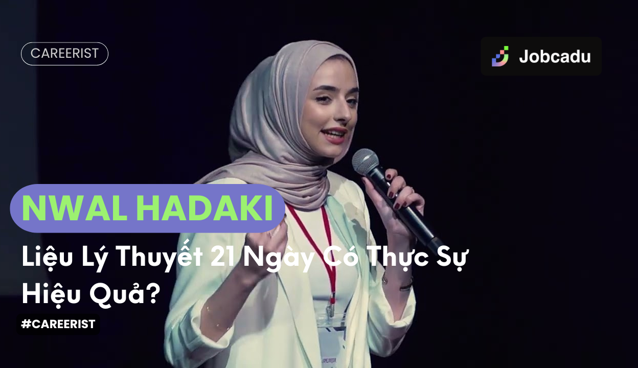 Thumbnail for Liệu Lý Thuyết 21 Ngày Có Thực Sự Hiệu Quả? | Nwal Hadaki