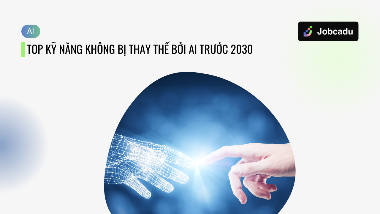 Thumbnail for Top kỹ năng không bị thay thế bởi AI trước 2030