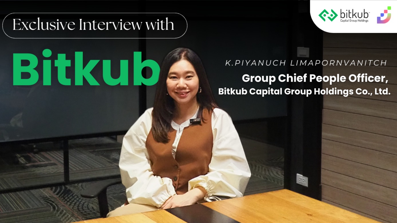 Thumbnail for Exclusive Interview with K.Ple “ที่นี่คือที่ทำงานที่ให้คุณลองผิด ลองถูก และเติบโตได้จริง ฟังจากผู้นำฝ่าย People ของ Bitkub”